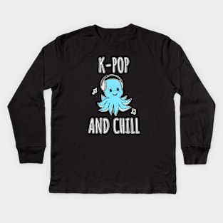 K-Pop And Chill Kids Long Sleeve T-Shirt